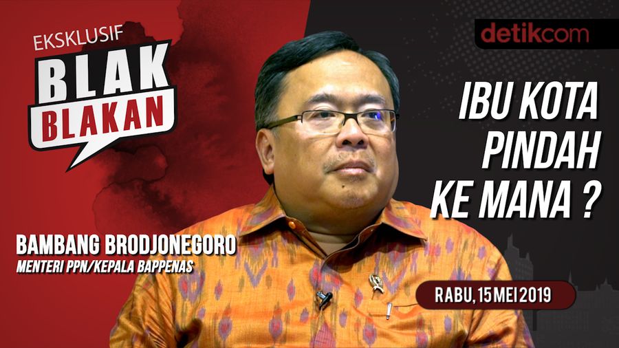 Tonton Blak-blakan Kepala Bappenas: Kenapa Ibu Kota Harus Pindah?