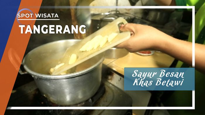 Sayur Besan Khas Betawi, Tangerang Selatan