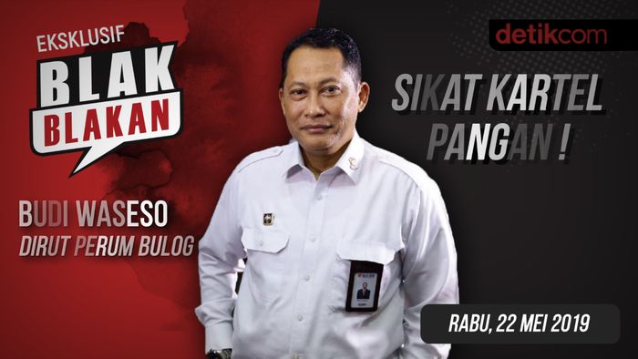 Tonton Blak-blakan Budi Waseso: Sikat Kartel Pangan!