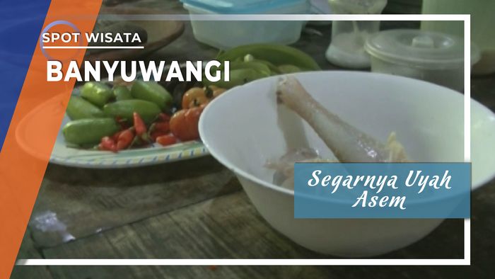 Segarnya Uyah Asem Membangkitkan Selera ala Glagah Banyuwangi