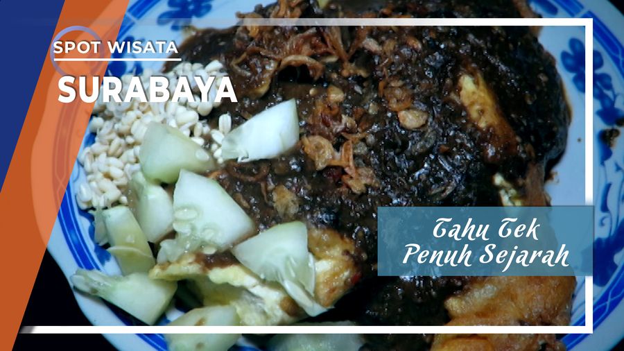 Tahu Tek dan Kaitannya Dengan Sejarah Surabaya