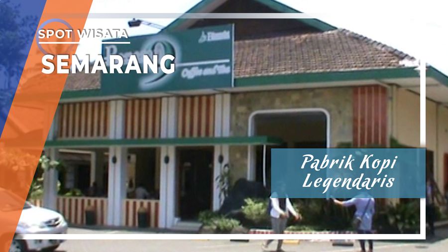 Pabrik Kopi Legendaris Semarang