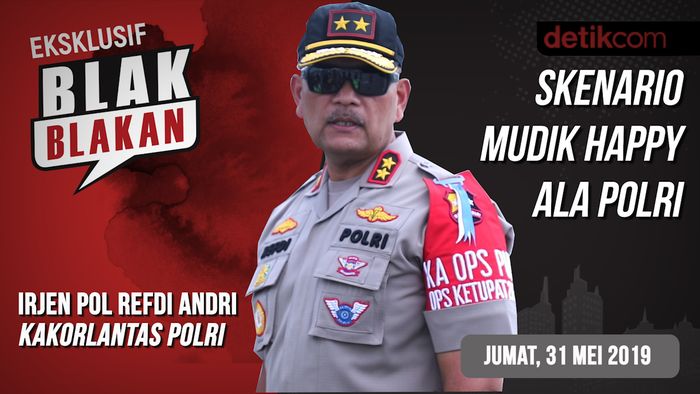 Tonton Blak-blakan Kakorlantas Irjen Refdi Andri: Skenario Mudik Happy Ala Polri