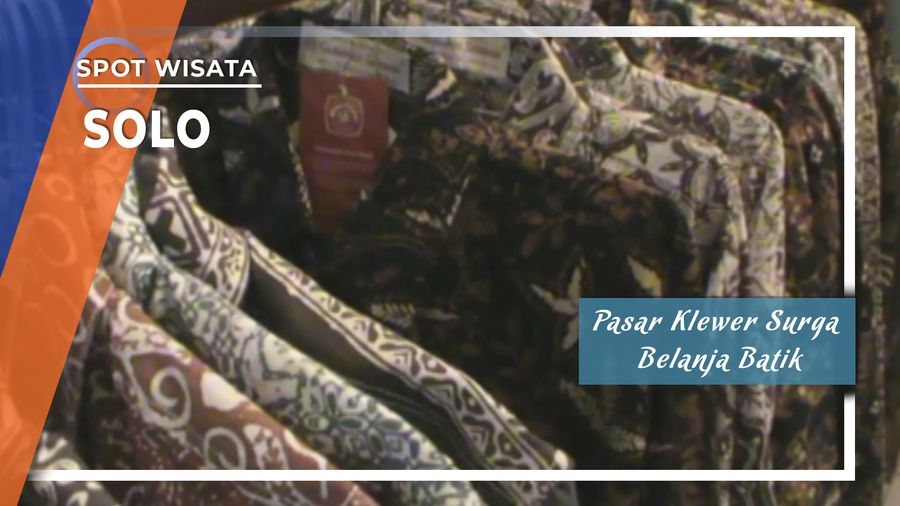 Surga Belanja Batik Ada Di Pasar Klewer Solo 