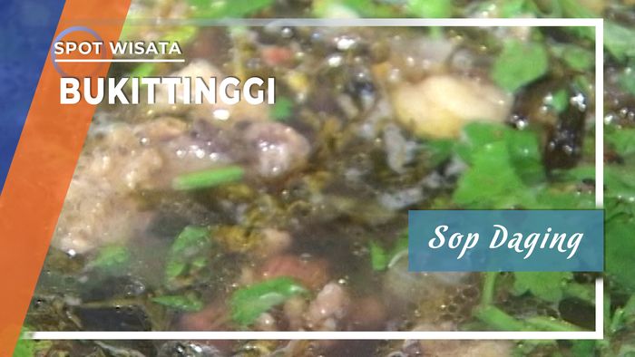 Nasi Sop Daging, Sarapan Khas Agam Bukittinggi