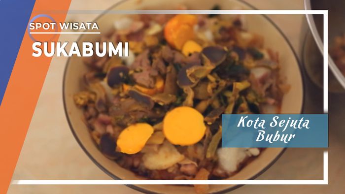 Sukabumi Kota Sejuta Bubur 