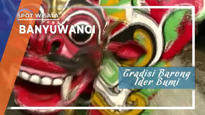 Tradisi Barong Ider Bumi Banyuwangi