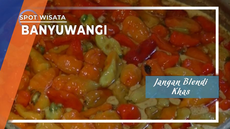 Jangan Blendi , Sayur Pedas Khas Desa Sempu Banyuwangi