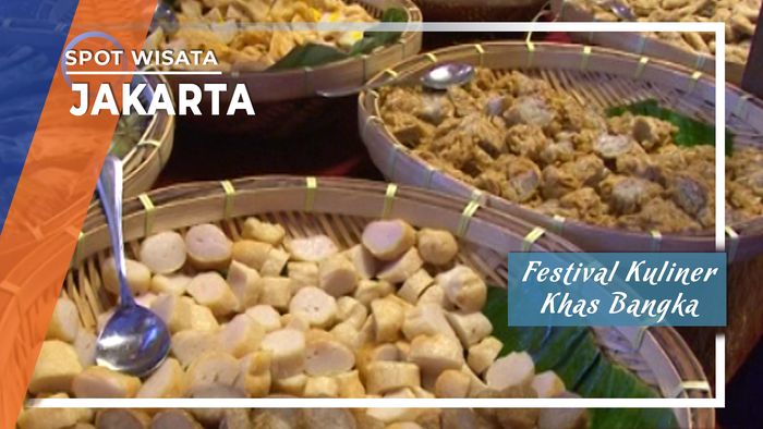 Festival Kuliner Khas Bangka di Jakarta 