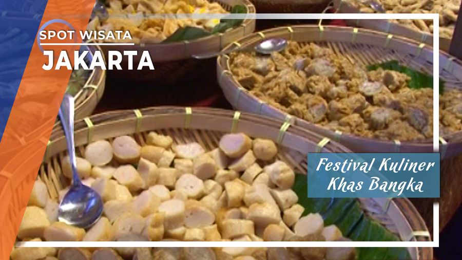 Festival Kuliner Khas Bangka di Jakarta 