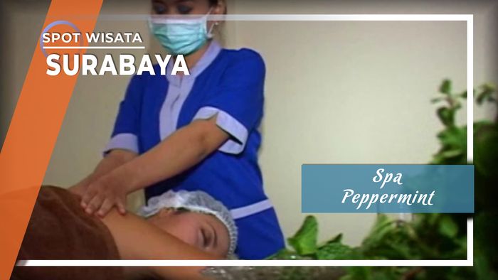 Segar Bugar dengan Spa Peppermint di Surabaya