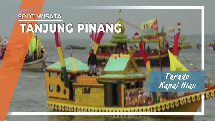 Parade Kapal Hias, Tanjung Pinang