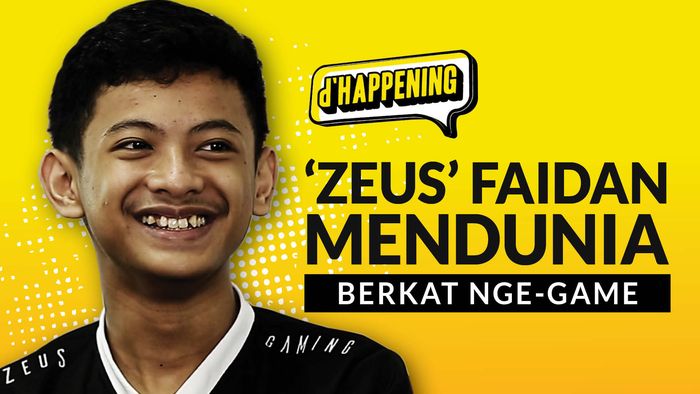 dHappening: Zeus Faidan Mendunia Berkat Nge-game