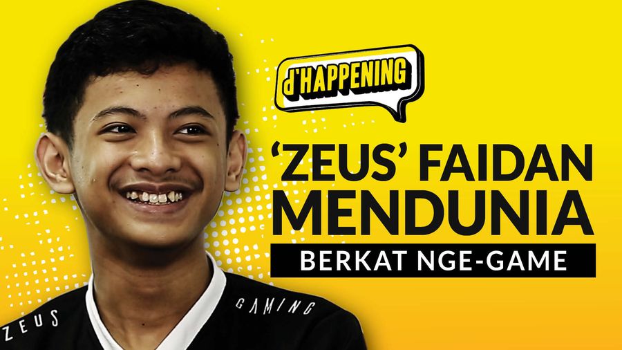 dHappening: Zeus Faidan Mendunia Berkat Nge-game
