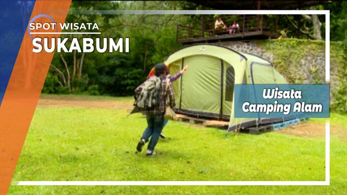 Wisata Camping Alam, Sukabumi