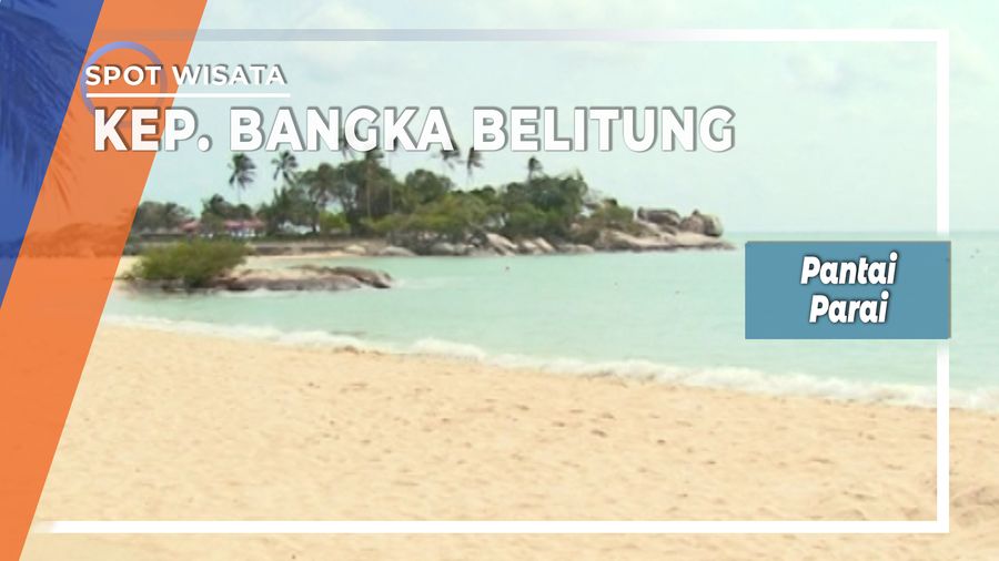 Keindahan Pantai Parai di Kepulauan Bangka Belitung 