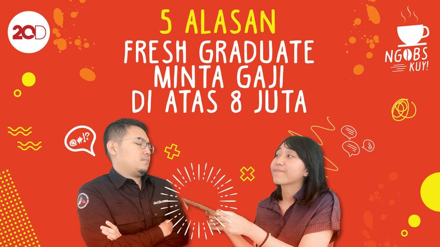 Ngobs Kuy! 5 Alasan Fresh Graduate Minta Gaji di Atas Rp 8 Juta