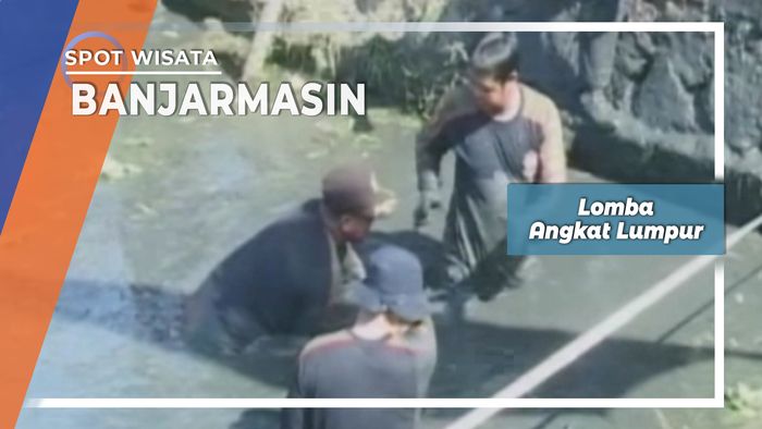 Lomba Angkat Lumpur, Banjarmasin