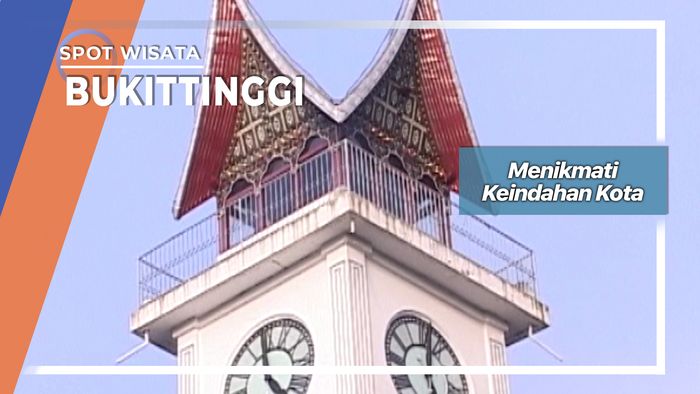 Menikmati Indahnya Pagi Dari Jam Gadang Kota Bukittinggi Sumatera Barat 