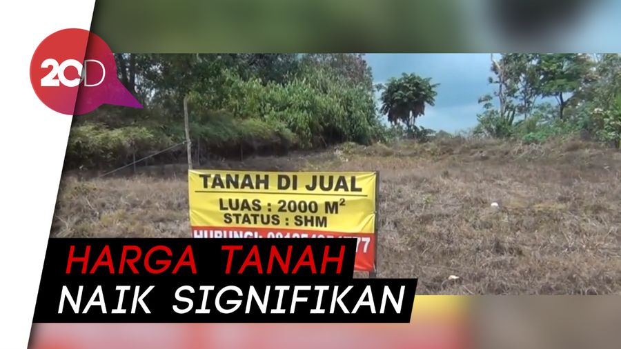 Harga Tanah di Sekitar Lokasi Ibu Kota Baru Naik 4 Kali Lipat