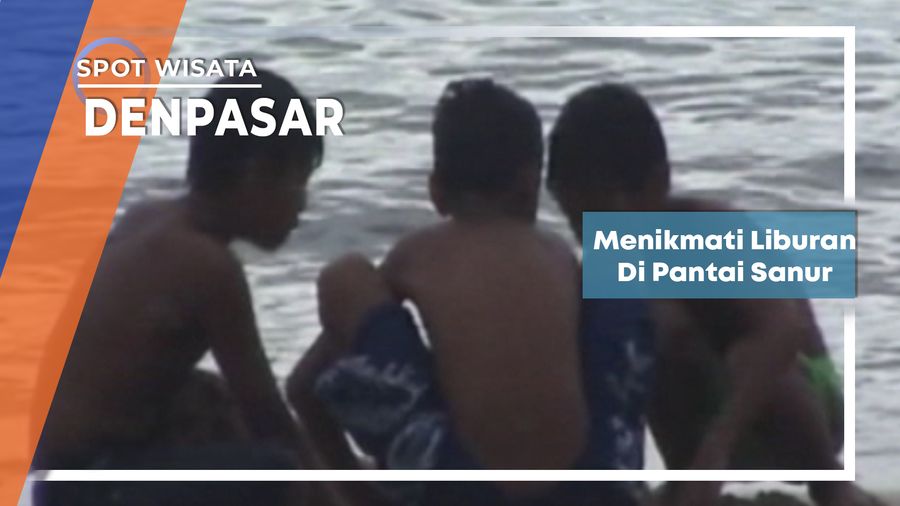 Menikmati Liburan di Pantai Sanur, Denpasar