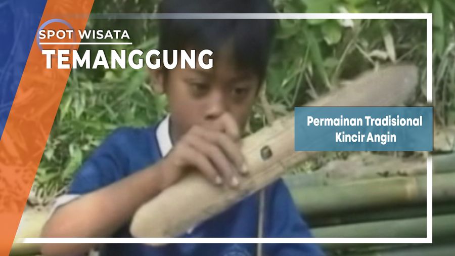 Permainan Tradisional Kincir Angin, Temanggung