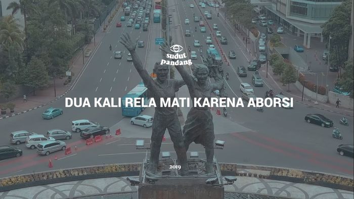 Tonton Sudut Pandang: Dua Kali Rela Mati karena Aborsi