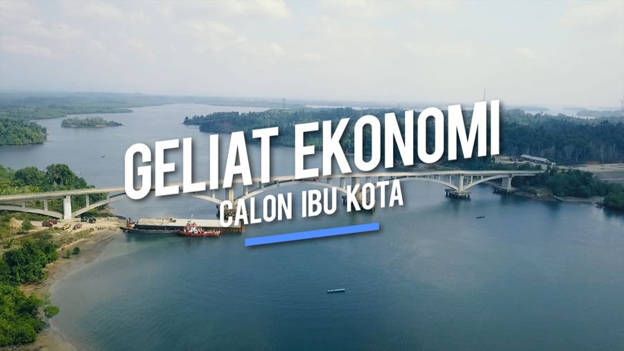 Geliat Ekonomi di Ibu Kota Baru