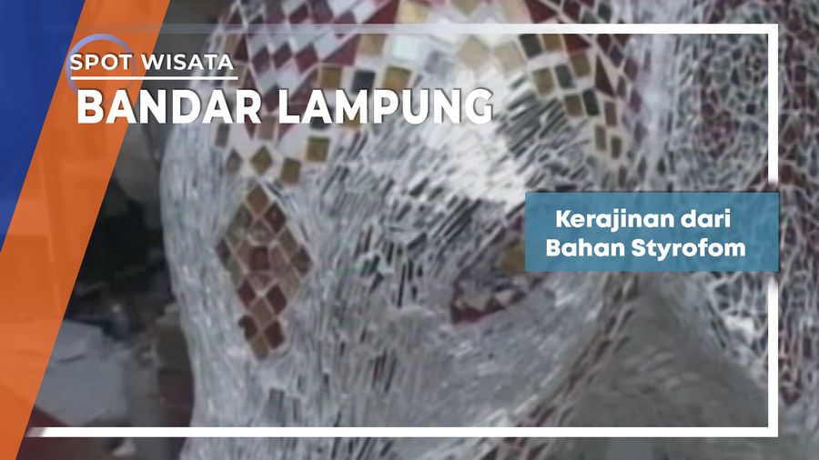 Kerajinan Styrofom Tanjung Karang Timur Bandar Lampung