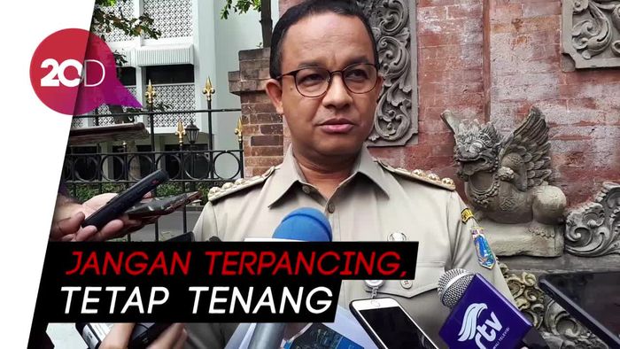 Anies Minta Warga DKI Tenang, Jangan Terpancing dengan Berita Hoax