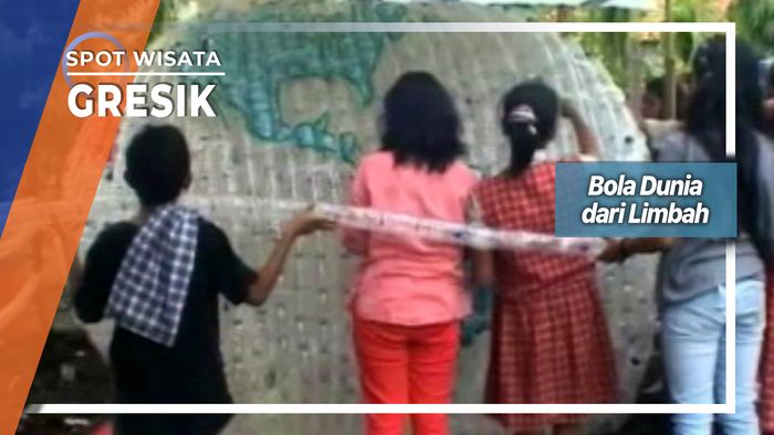 Bola Dunia dari Limbah, Gresik