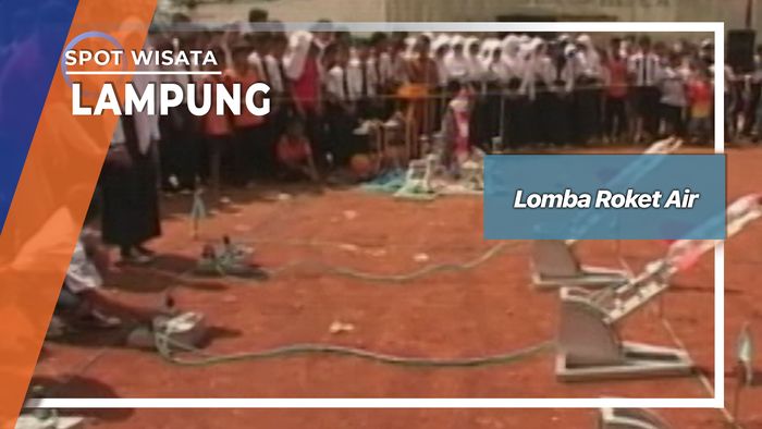 Lomba Roket Air, Lampung     