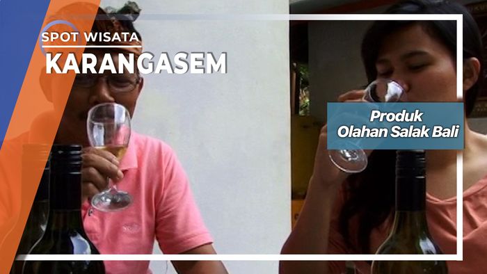 Produk Olahan Salak Bali, Karangasem 