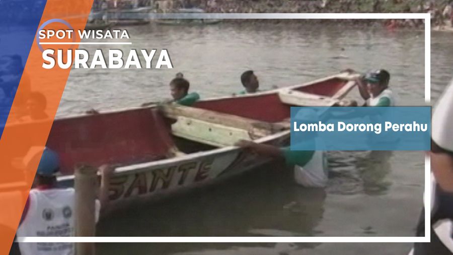 Lomba Dorong Perahu Surabaya