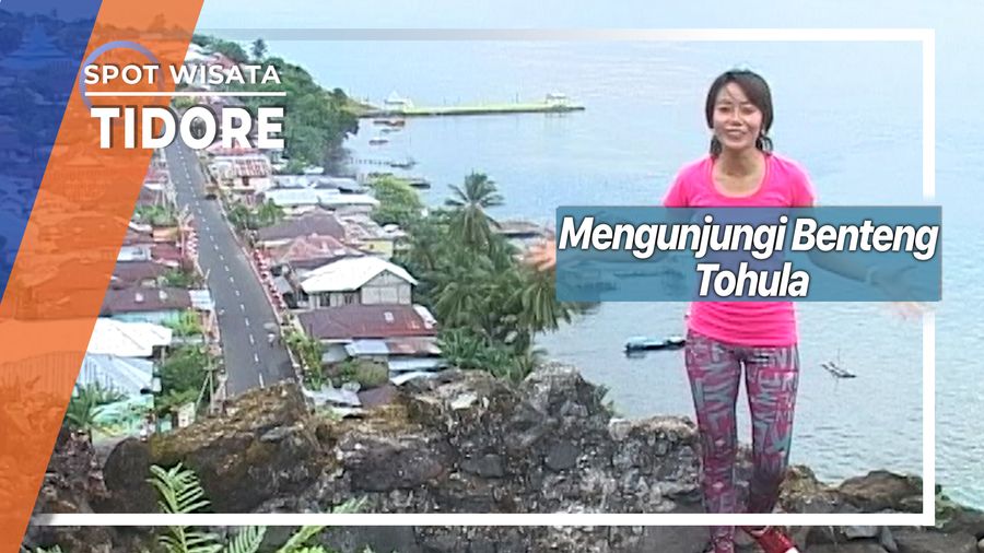 Benteng Tohula dan Tore Peninggalan Portugis Di Tidore 