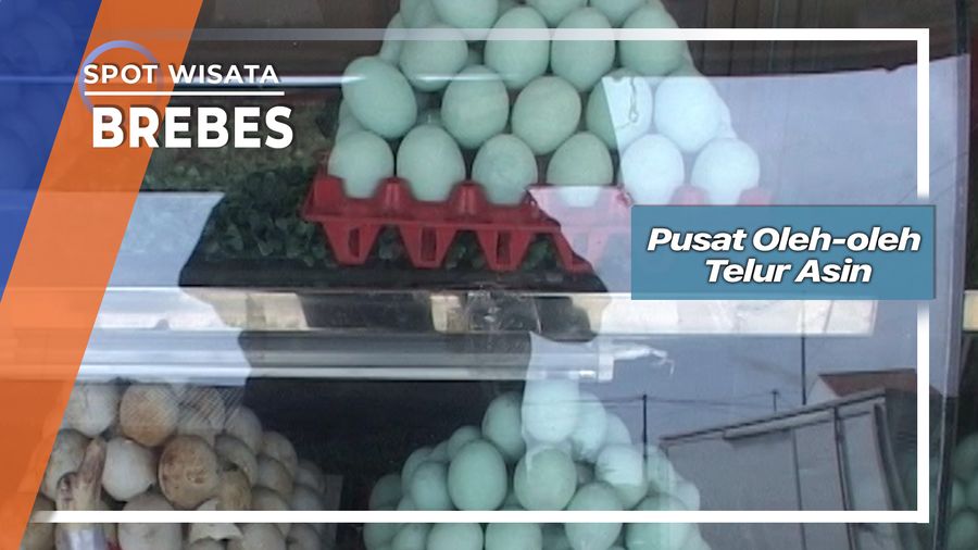 Pusat Oleh-oleh Telur Asin, Brebes