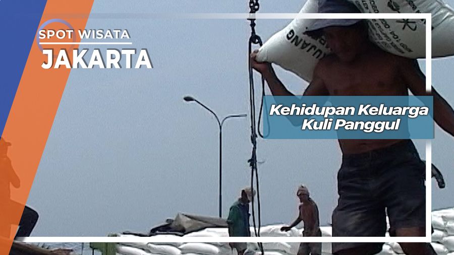 Kehidupan Keluarga Kuli Panggul, Jakarta