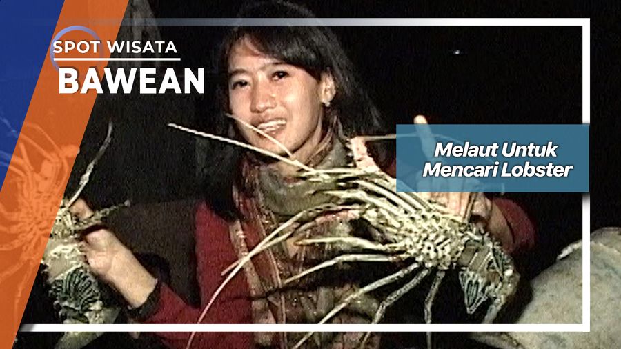 Melaut Untuk Mencari Lobster, Bawean 