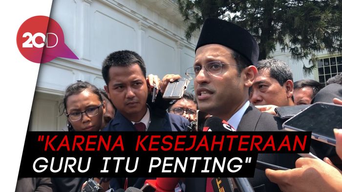 Jadi Mendikbud, Nadiem Ingin Sejahterakan Para Guru