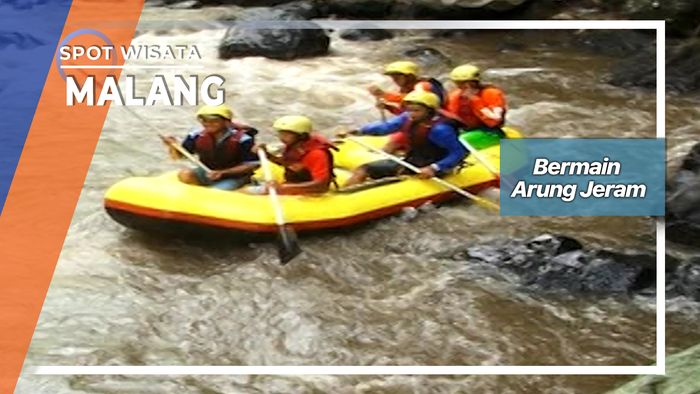 Bermain Arung Jeram, Malang