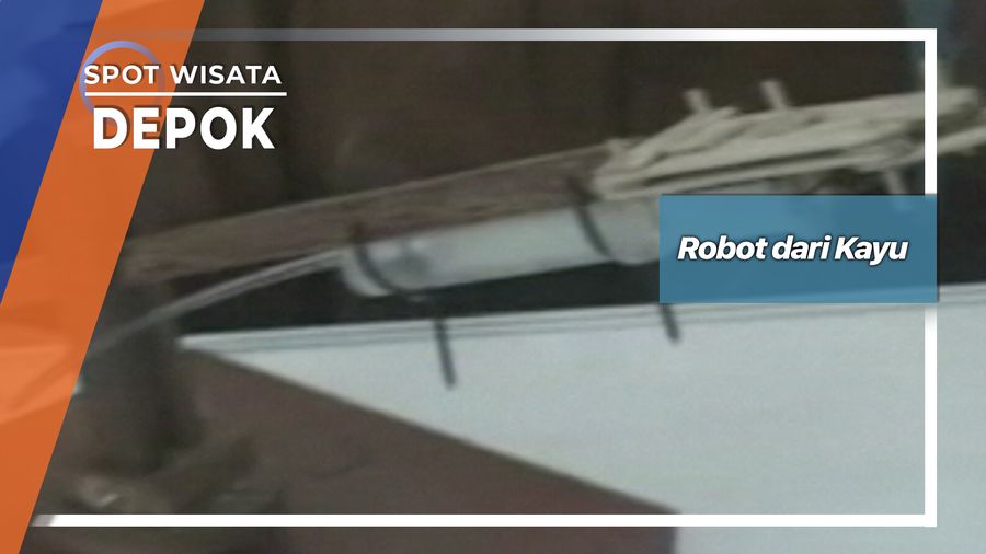 Robot dari Kayu, Depok 
