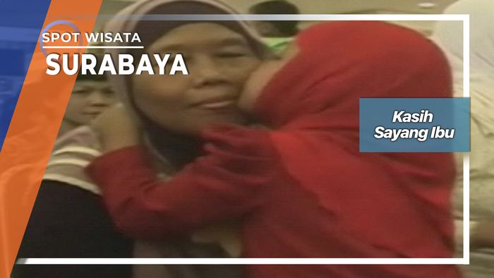 Kasih Sayang Ibu, Surabaya