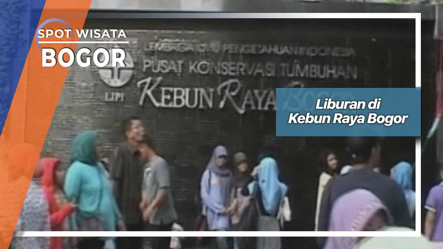 Liburan di Kebun Raya Bogor, Bogor