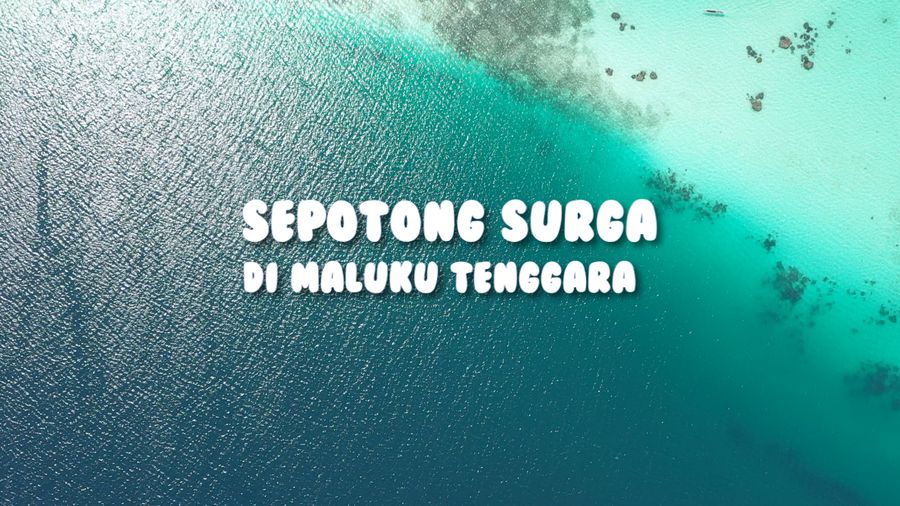 Pikat Ngurtavur Hingga Ngurbloat, Sepotong Surga di Maluku Tenggara