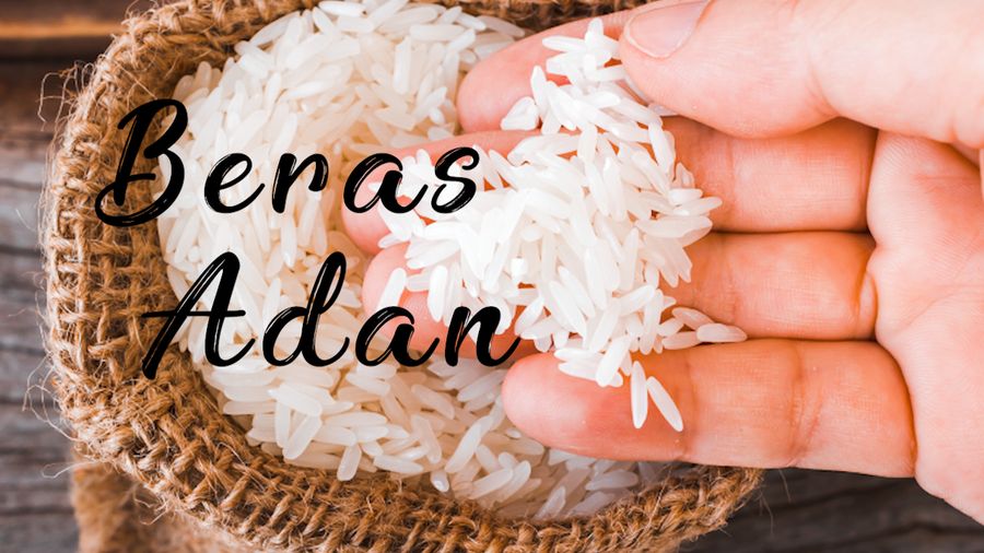 Beras Adan, Beras Terbaik Favorit Para Sultan Brunei Darussalam