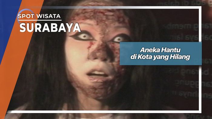 Aneka Hantu di Kota yang Hilang, Surabaya