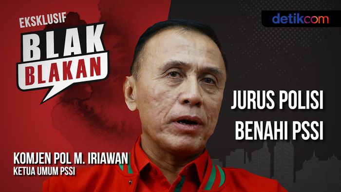 Blak-blakan Iwan Bule: Jurus Polisi Benahi PSSI