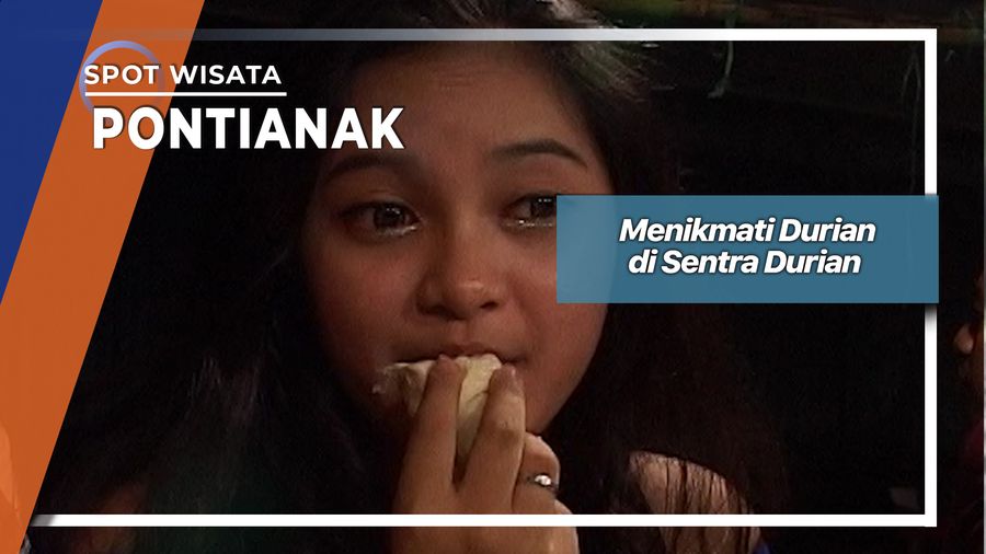 Menikmati Durian di Jalan Teuku Umar Pontianak Kalimantan Barat