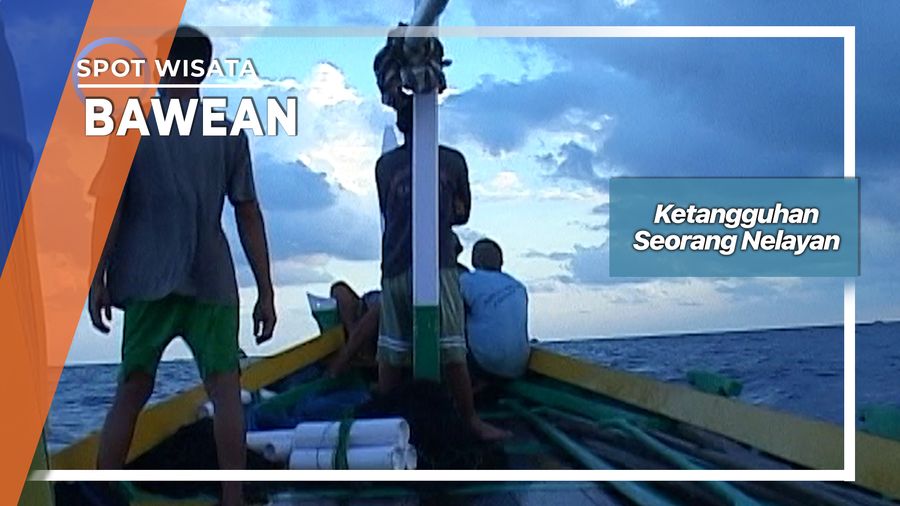 Ketangguhan Seorang Nelayan Bawean