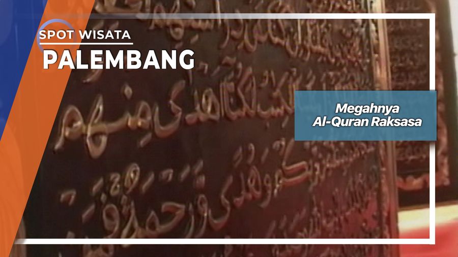 Megahnya Al-Quran Raksasa, Palembang